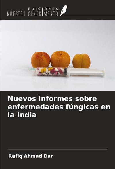 Nuevos informes sobre enfermedades fúngicas en la India