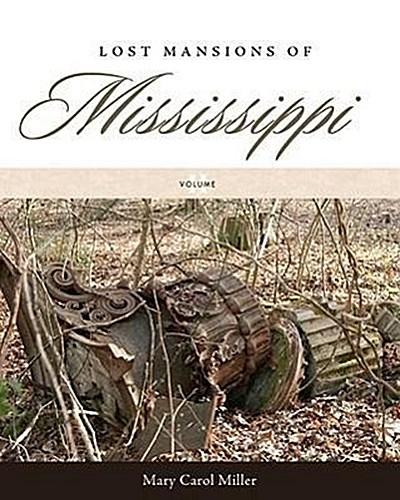 Lost Mansions of Mississippi, Volume II