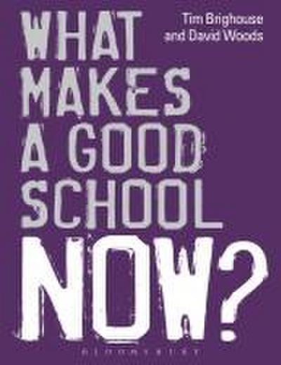What Makes a Good School Now?