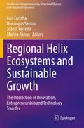 Regional Helix Ecosystems and Sustainable Growth