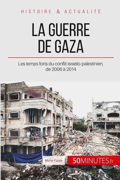 La guerre de Gaza