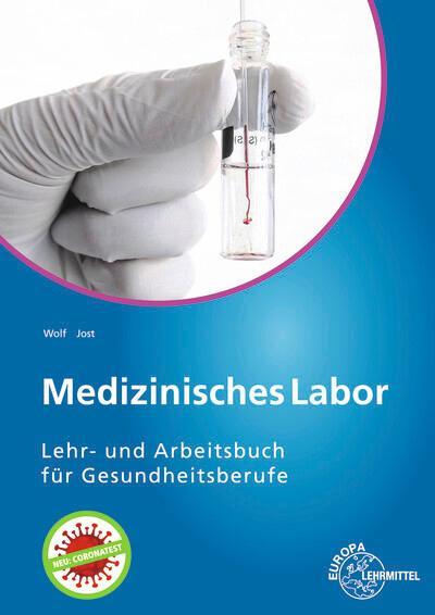 Medizinisches Labor: Lehr- und Arbeitsbuch für Gesundheitsberufe