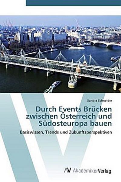 Durch Events Brücken zwischen Österreich und Südosteuropa bauen