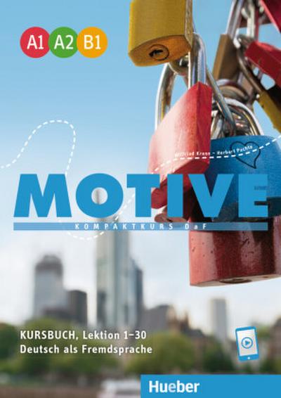 Motive - Kompaktkurs DaF, Einbändige Ausgabe Motive  A1-B1