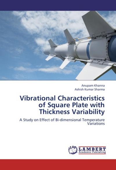 Vibrational Characteristics of Square Plate with Thickness Variability