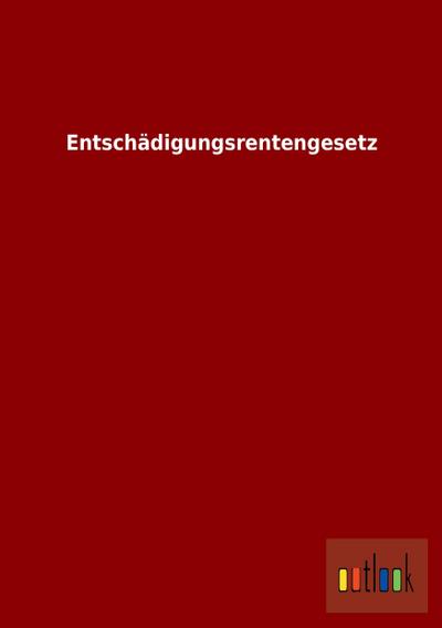 Entschädigungsrentengesetz