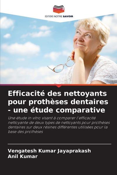 Efficacité des nettoyants pour prothèses dentaires - une étude comparative