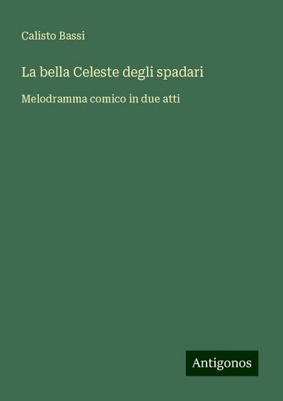 La bella Celeste degli spadari