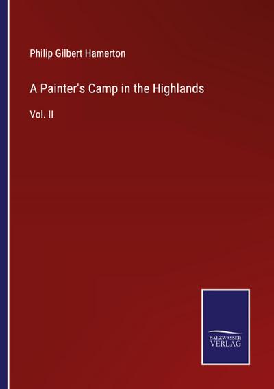 A Painter’s Camp in the Highlands