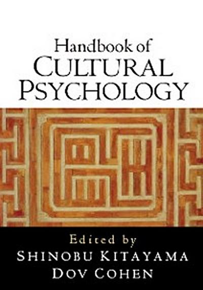Handbook of Cultural Psychology, First Edition
