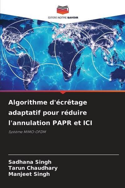 Algorithme d’écrêtage adaptatif pour réduire l’annulation PAPR et ICI