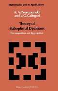 Theory of Suboptimal Decisions