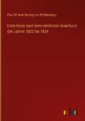 Erste Reise nach dem nördlichen Amerika in den Jah
