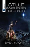 Stille zwischen den Sternen