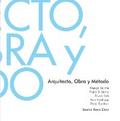 Arquitecto, obra y metodo
