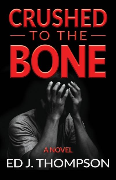 Crushed to the Bone