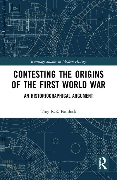 Contesting the Origins of the First World War