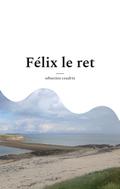Félix le ret