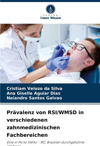 Prävalenz von RSI/WMSD in verschiedenen zahnmedizinischen Fachbereichen