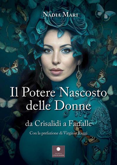 Il potere nascosto delle donne. Da crisalidi a farfalle