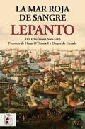 Lepanto. La mar roja de sangre