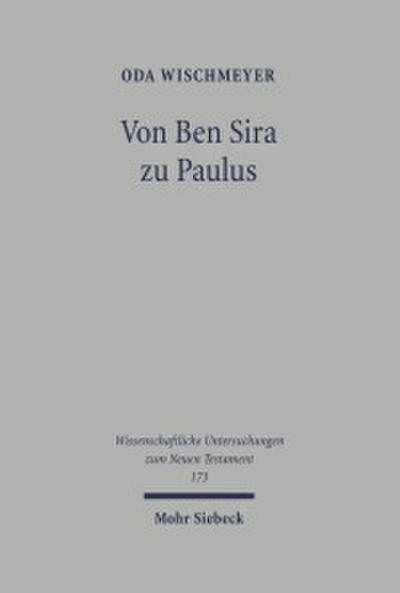 Von Ben Sira zu Paulus