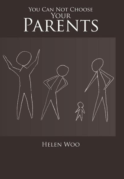 You Can Not Choose Your Parents