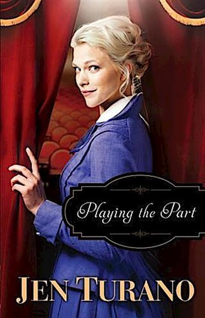 Playing the Part (A Class of Their Own Book #3)