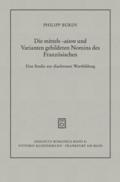 Die mittels -aison und Varianten gebildeten Nomina des Französischen