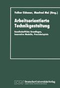 Arbeitsorientierte Technikgestaltung