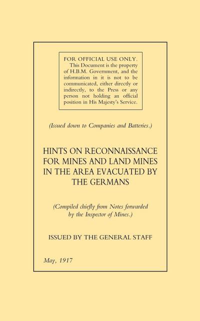 HINTS ON RECONNAISSANCE FOR MINES AND LAND MINES IN THE AREA EVACUATED BY THE GERMANS