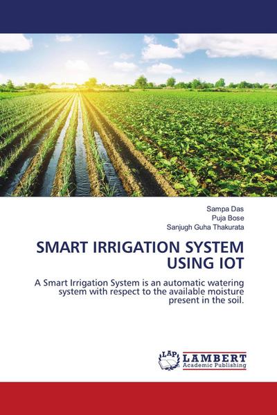 SMART IRRIGATION SYSTEM USING IOT