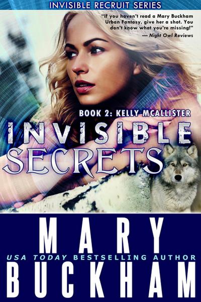 Invisible Secrets Book 2: Kelly McAllister (The Kelly McAllister Novels, #2)