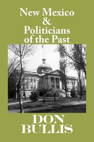 New Mexico & Politicians of the Past