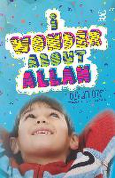 I Wonder about Allah