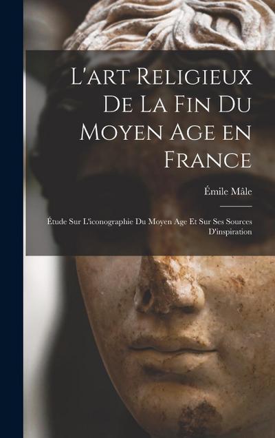 L’art religieux de la fin du Moyen Age en France