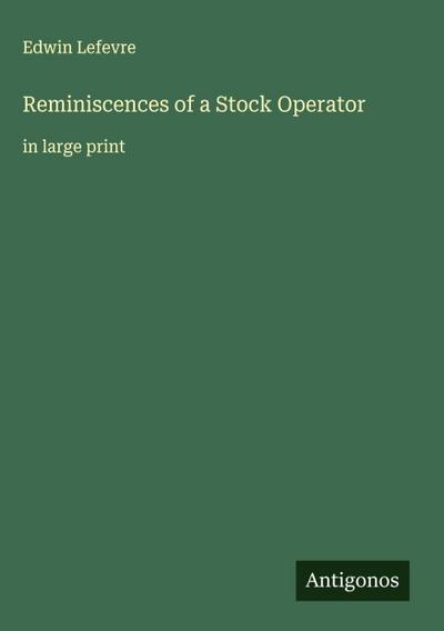 Reminiscences of a Stock Operator