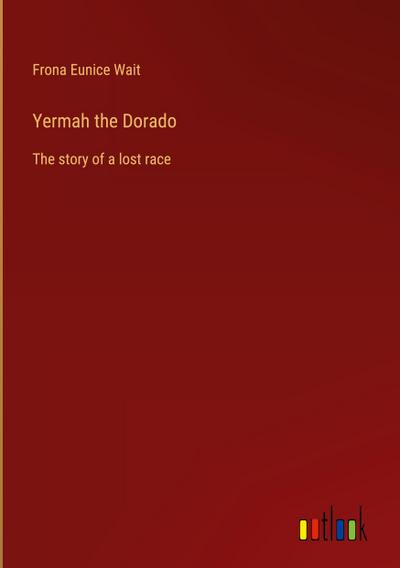 Yermah the Dorado