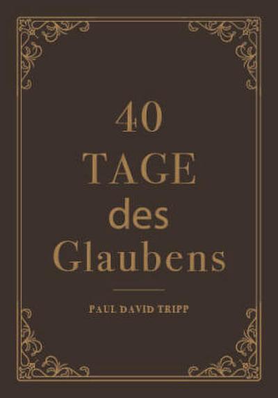 40 Tage des Glaubens