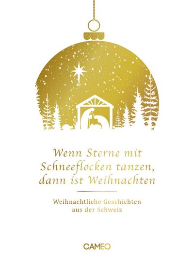 Wenn Sterne mit Schneeflocken tanzen, dann ist Weihnachten
