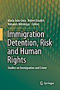 Immigration Detention, Risk and Human Rights