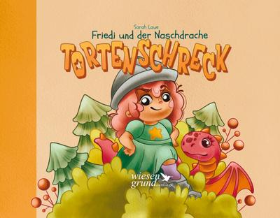 Friedi und der Naschdrache Tortenschreck