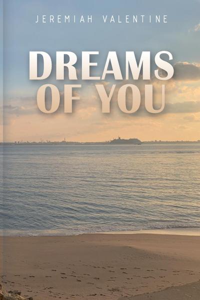 Valentine, J: Dreams Of You
