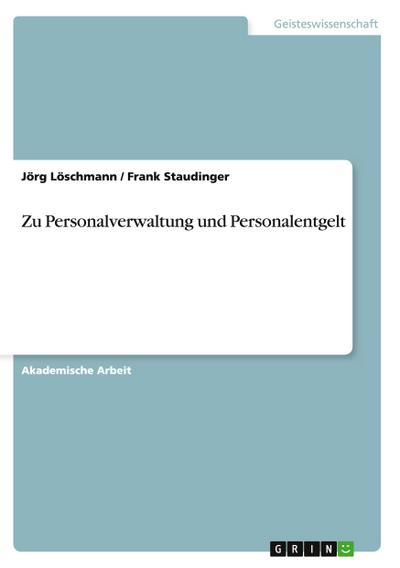 Zu Personalverwaltung und Personalentgelt