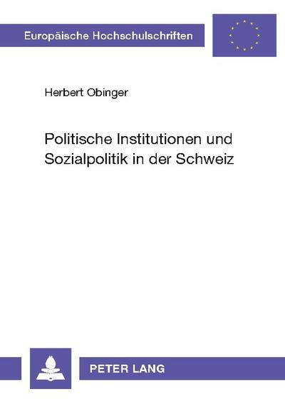 Politische Institutionen und Sozialpolitik in der Schweiz