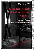 Jugendamt schickt Kind ins Bordell zurück ...