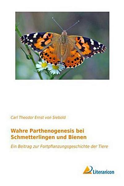 Wahre Parthenogenesis bei Schmetterlingen und Bienen