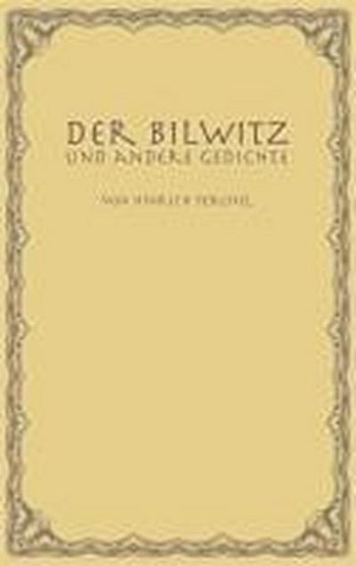 Der Bilwitz: und andere Gedichte [Gebundene Ausgabe] by Ferchel, Hinrich
