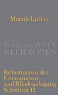 Reformation der Frömmigkeit und Bibelauslegung