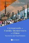 CROSSROADS OF FAMILY BUSINESSES IN CHINA